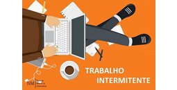 Entenda o que é trabalho intermitente