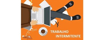 Entenda o que é trabalho intermitente